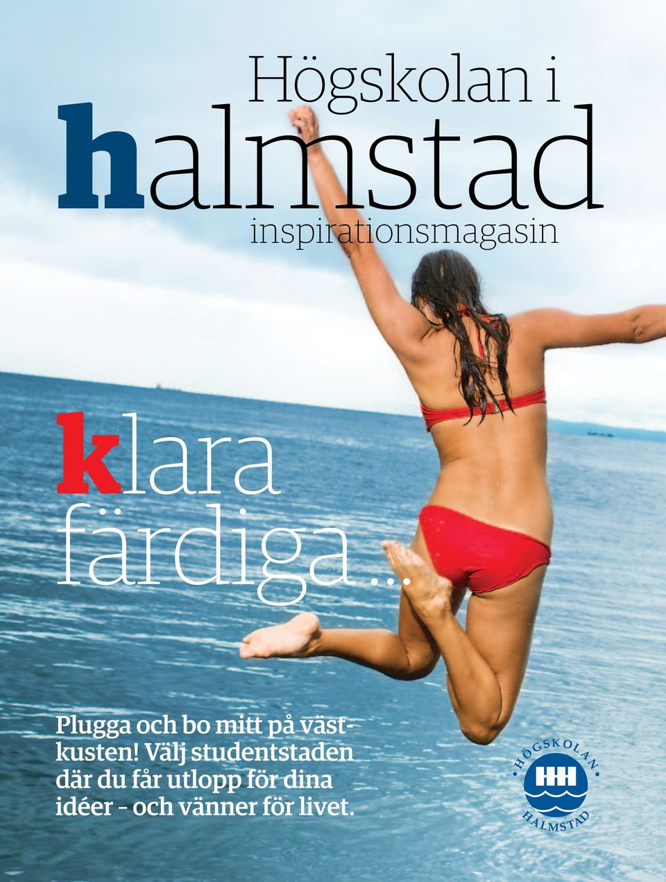 .. Plugga och bo mitt på västkusten!