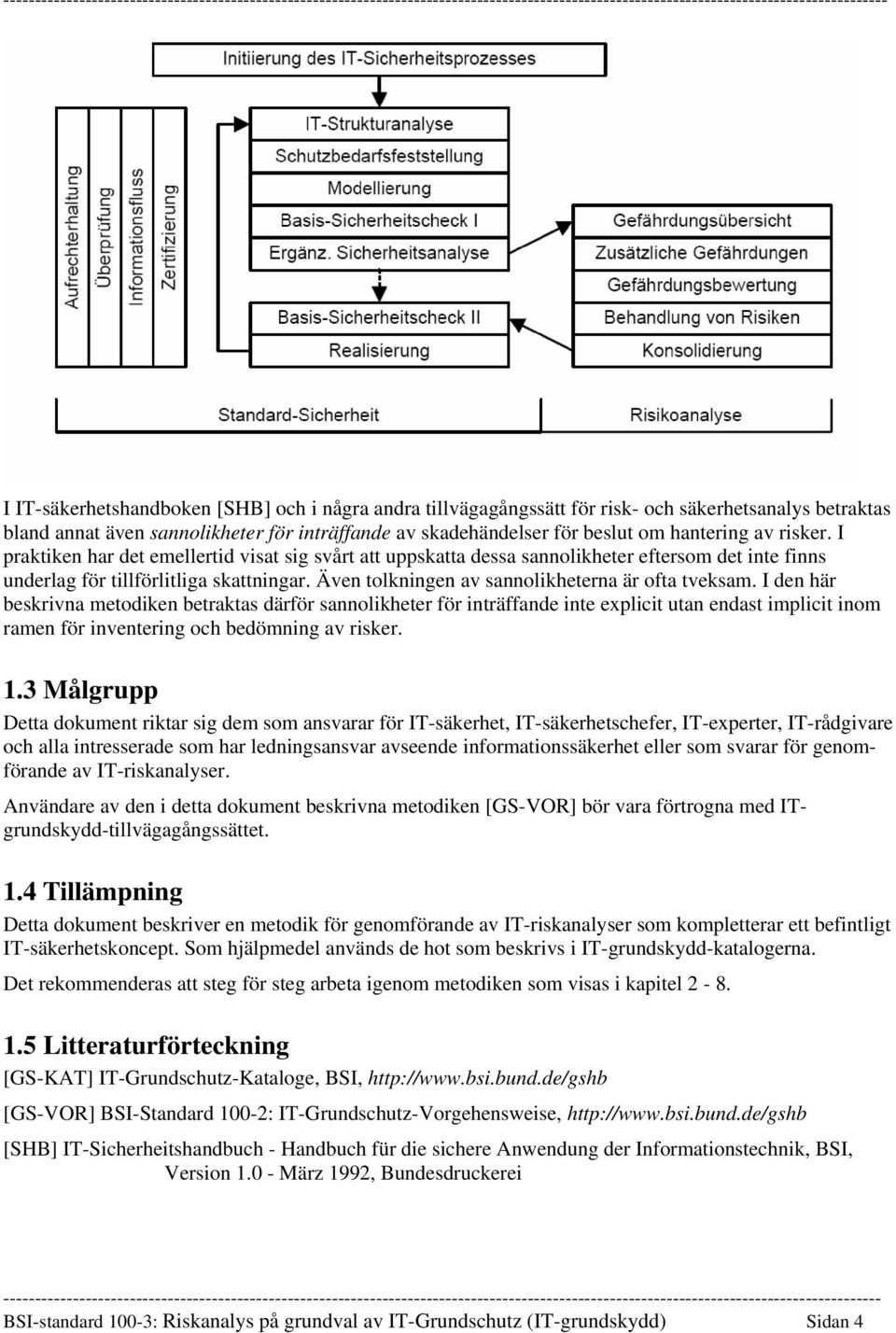 Även tolkningen av sannolikheterna är ofta tveksam.