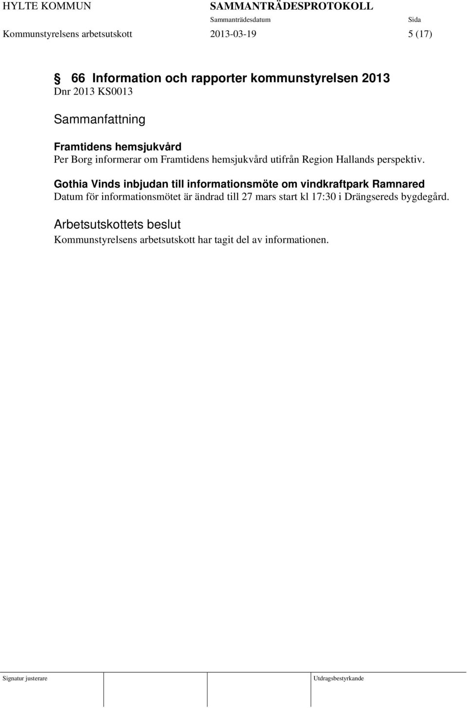 Gothia Vinds inbjudan till informationsmöte om vindkraftpark Ramnared Datum för informationsmötet är ändrad till 27