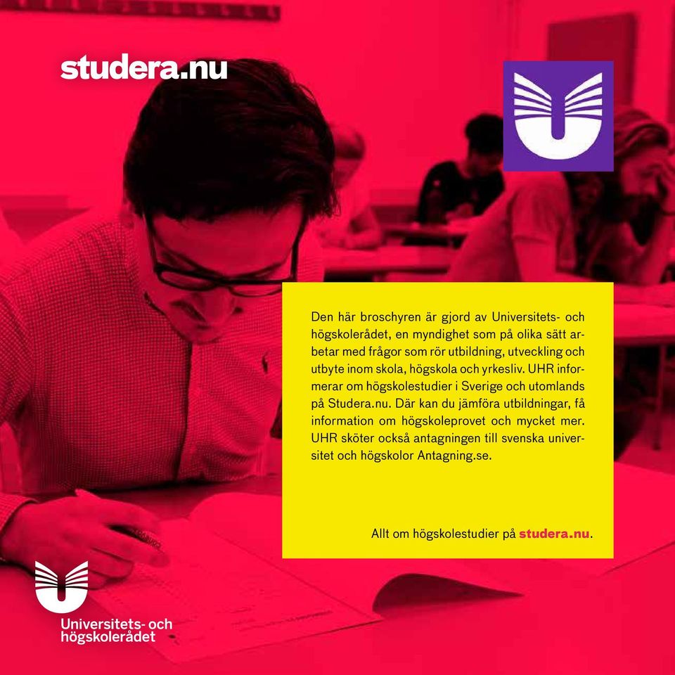 UHR informerar om högskolestudier i Sverige och utomlands på Studera.nu.