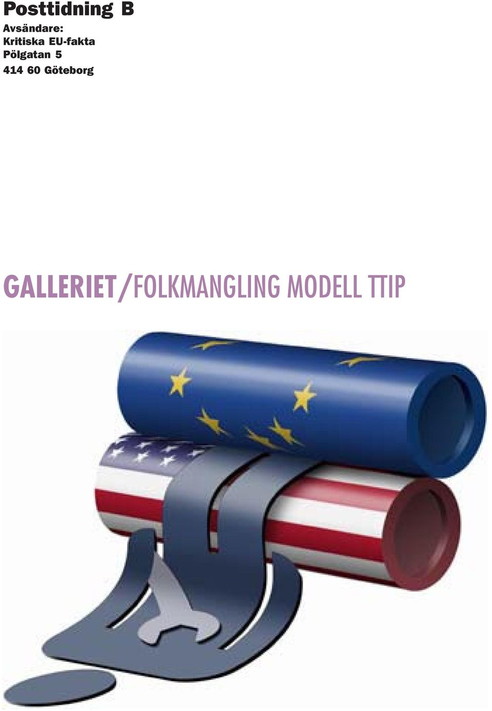 GALLERIET/FOLKMANGLING MODELL TTIP