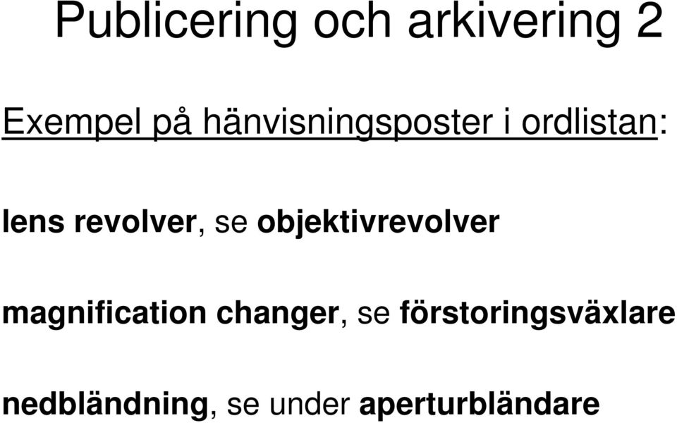 se objektivrevolver magnification changer, se