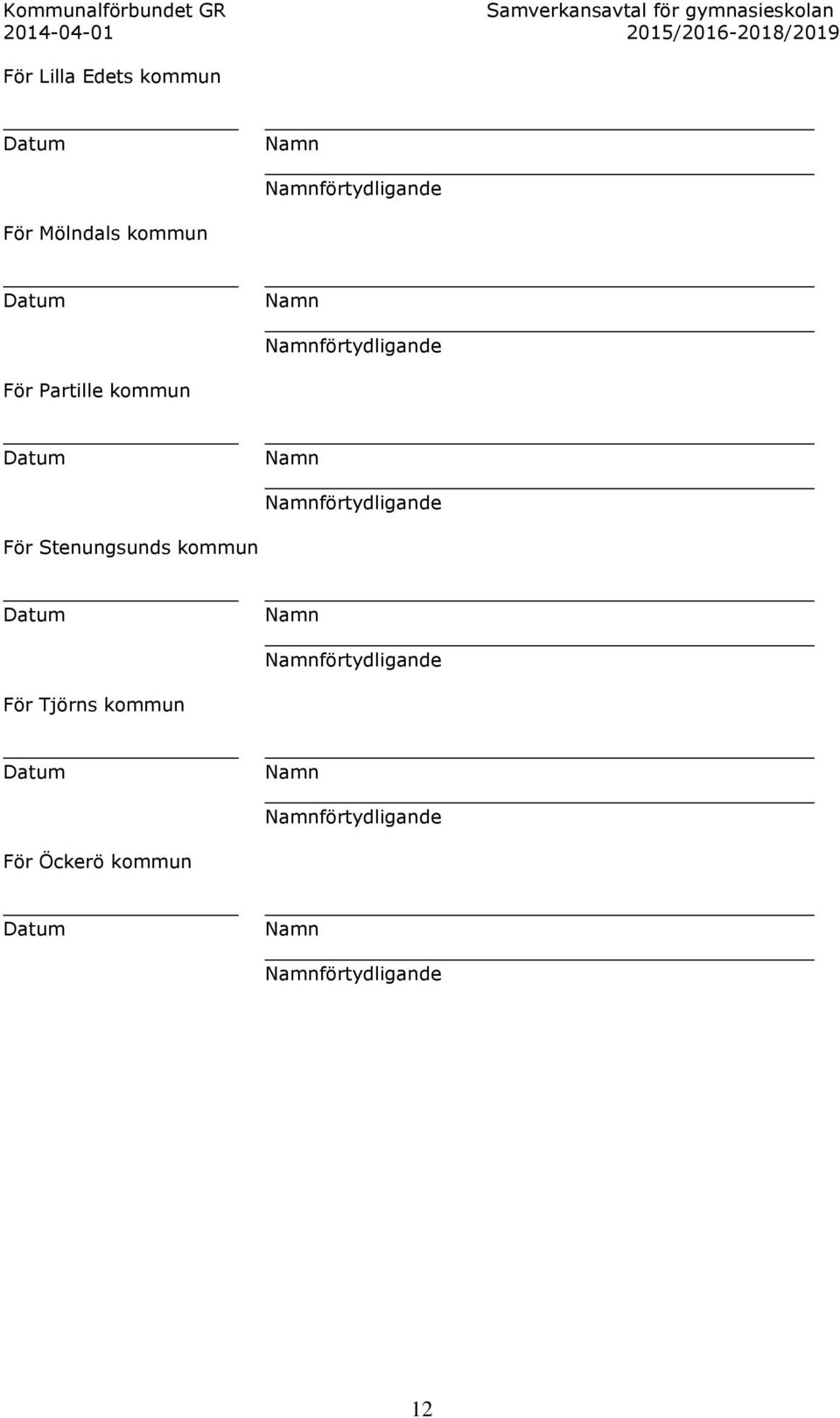 förtydligande För Partille kommun förtydligande För Stenungsunds