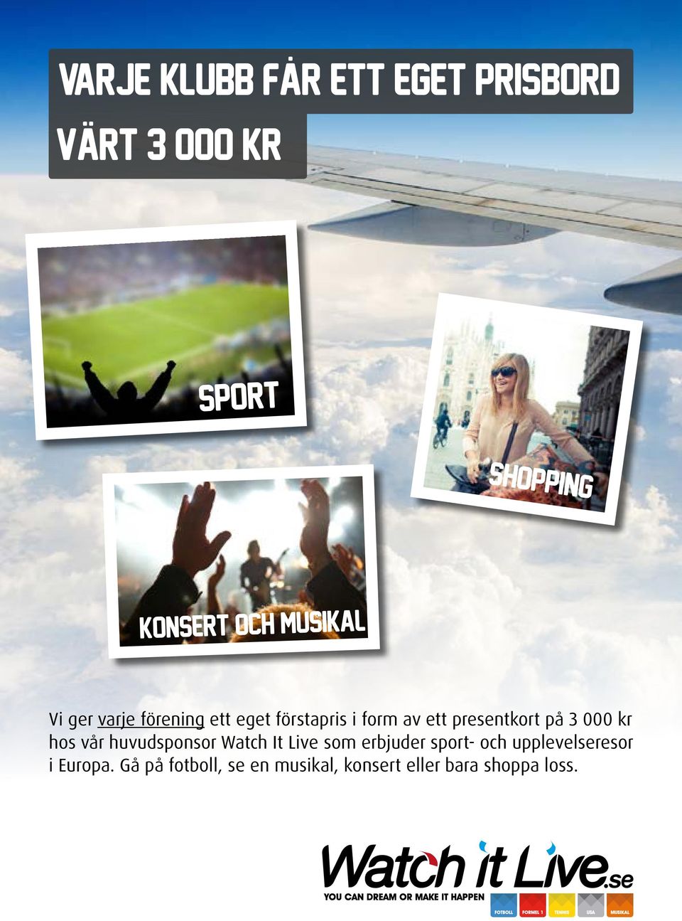 på 3 000 kr hos vår huvudsponsor Watch It Live som erbjuder sport- och