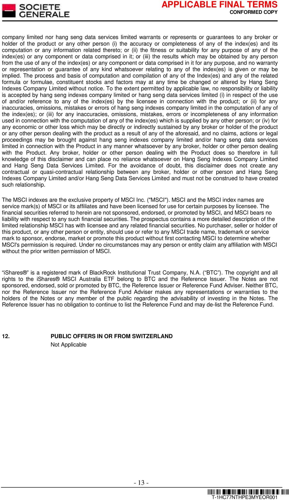 results which may be obtained by any person from the use of any of the index(es) or any component or data comprised in it for any purpose, and no warranty or representation or guarantee of any kind