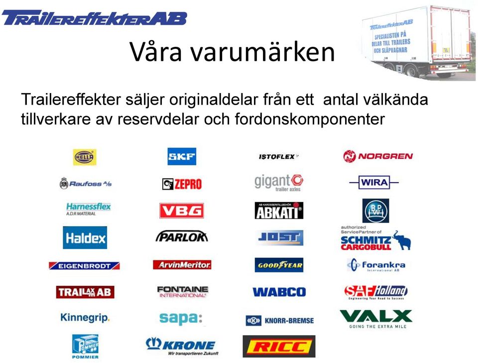 antal välkända tillverkare av