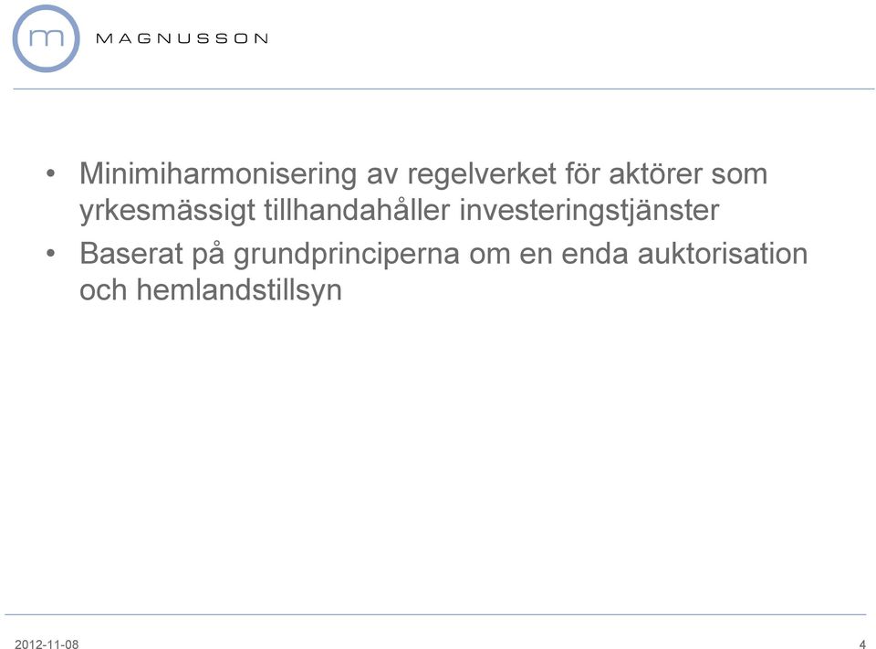 investeringstjänster Baserat på