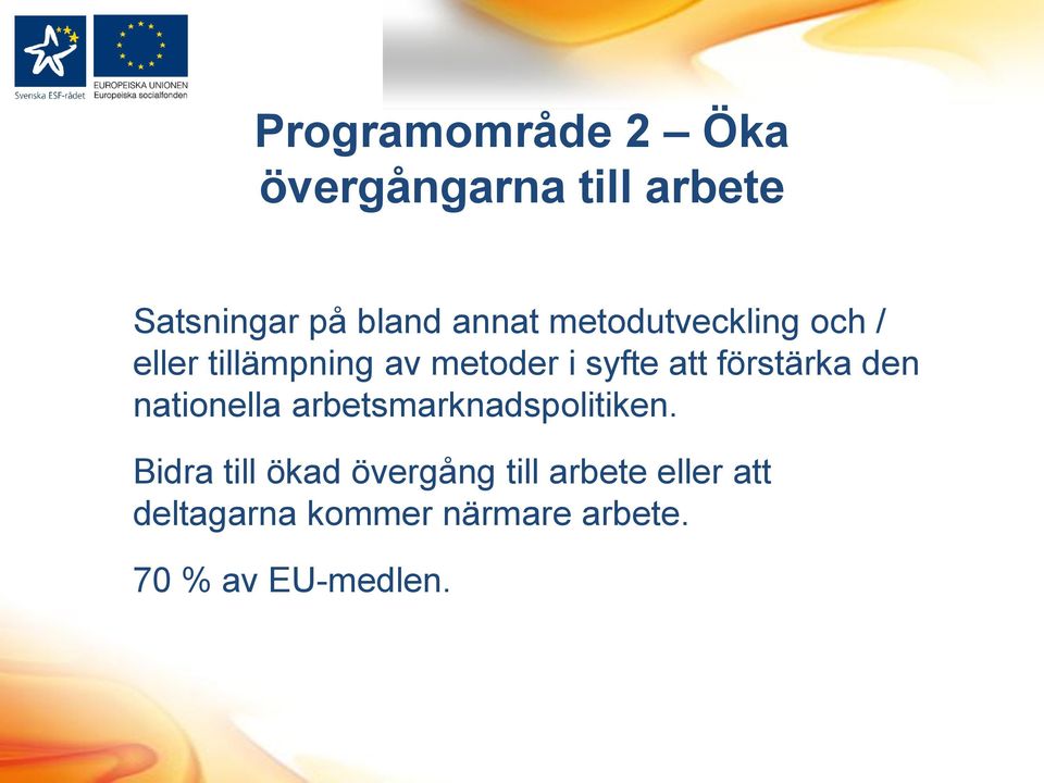 förstärka den nationella arbetsmarknadspolitiken.