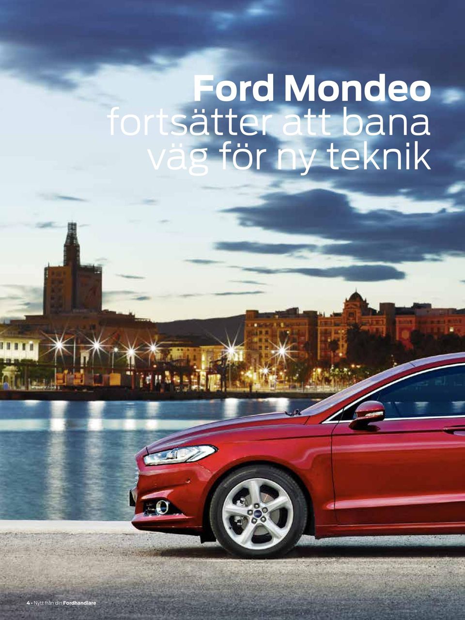 Mondeo fortsätter