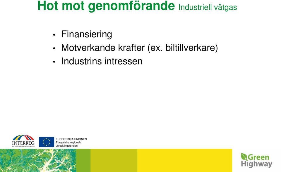 Finansiering Motverkande