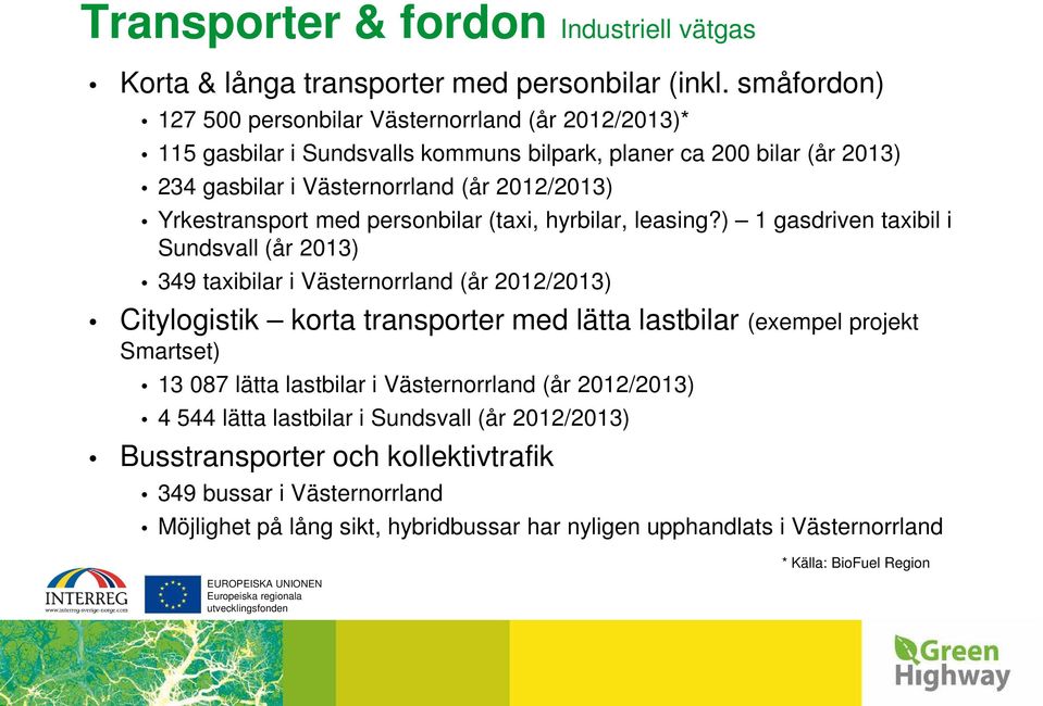 Yrkestransport med personbilar (taxi, hyrbilar, leasing?