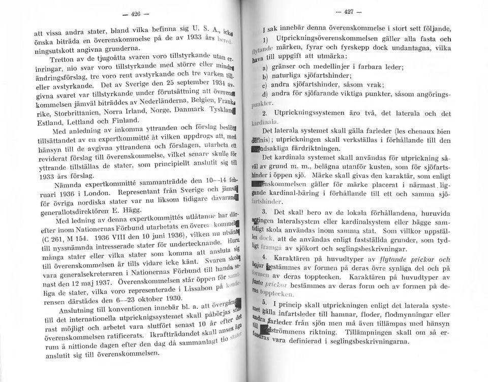 ')-. t. "" Det ' V Svcn"e den ~0 scp en t J ""± ::\\'. eer a v styr wnc e. ". h........... t. t'[jst\tkandc under [orutsatmng at 0\. erens. b..... biträdees 'V. 'edcräncerna, Bcgttn. Frank....,_,.