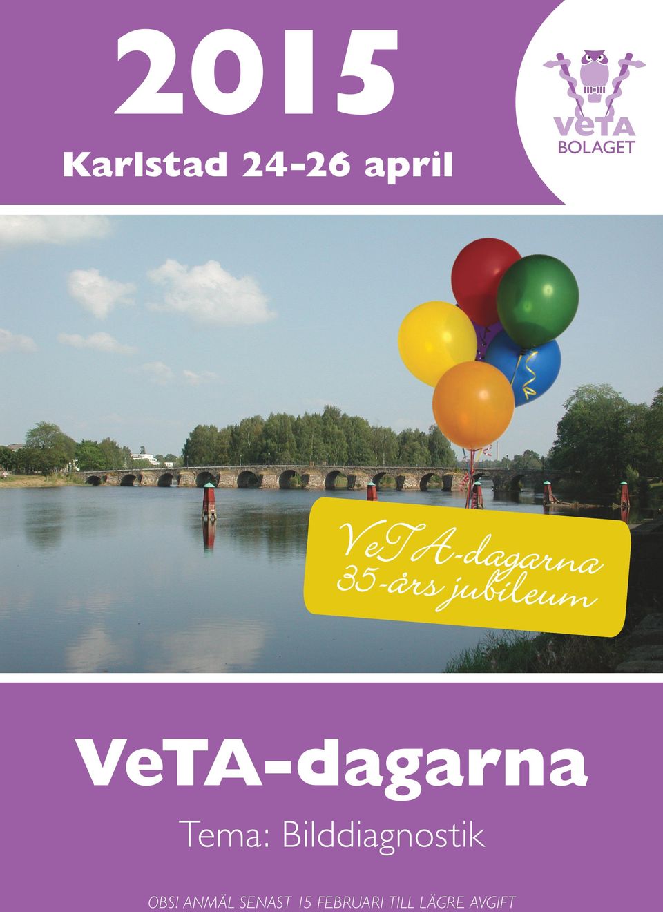 VeTA-dagarna Tema: Bilddiagnostik