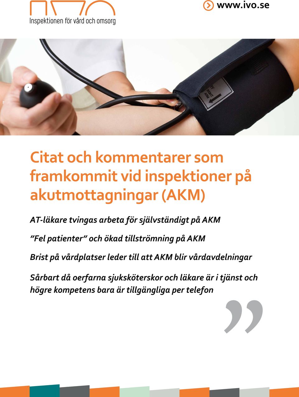 på AKM Brist på vårdplatser leder till att AKM blir vårdavdelningar Sårbart då