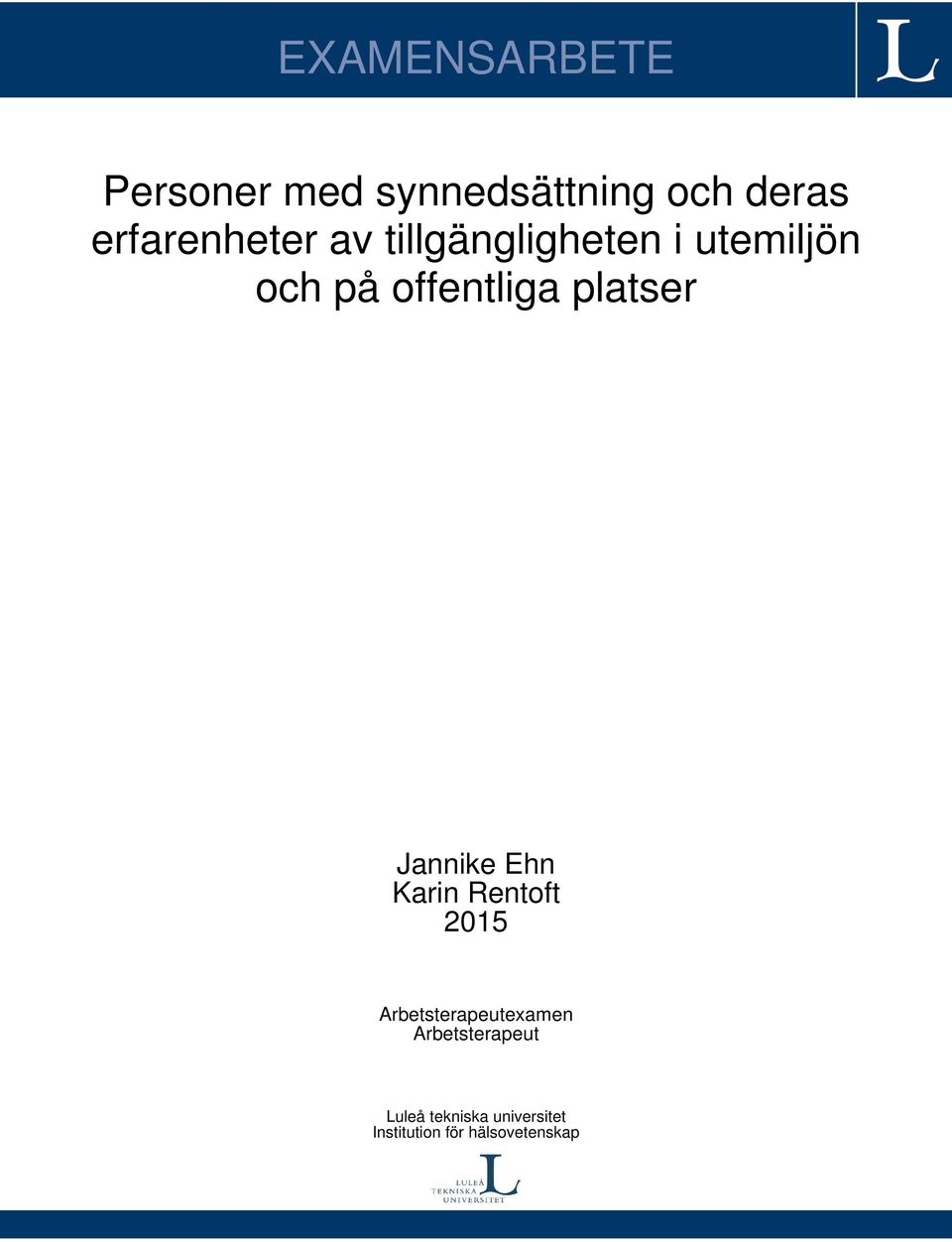 offentliga platser Jannike Ehn Karin Rentoft 2015