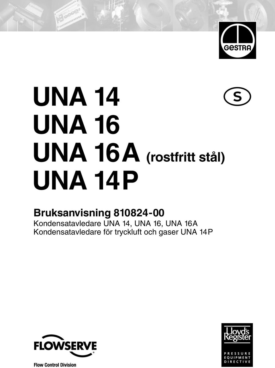 Kondensatavledare UNA 14, UNA 16, UNA 16A