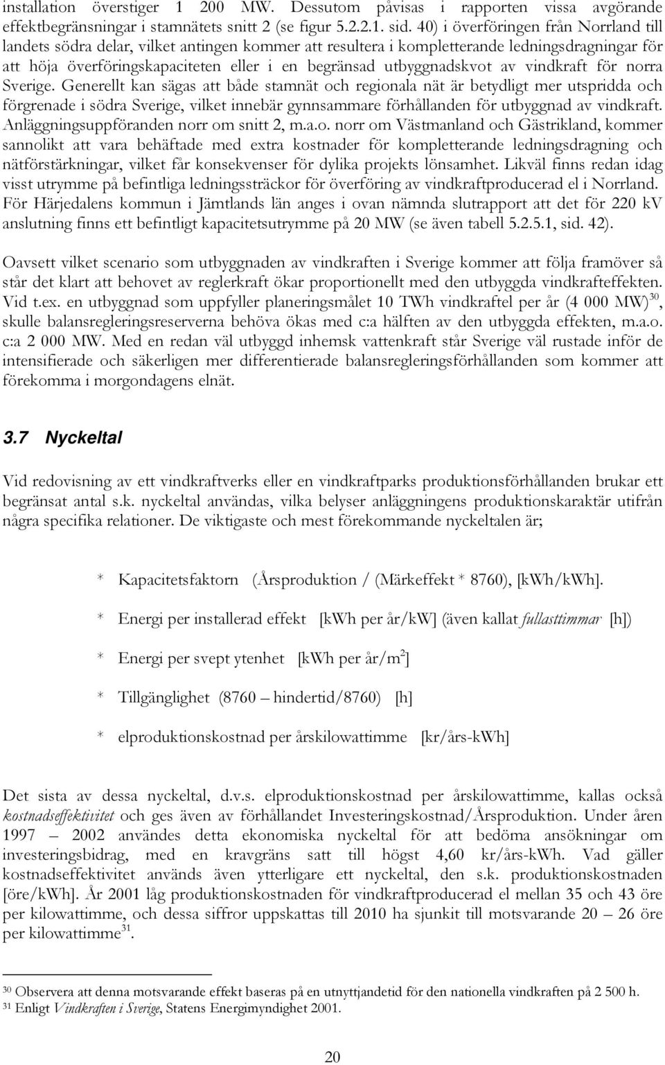 utbyggnadskvot av vindkraft för norra Sverige.