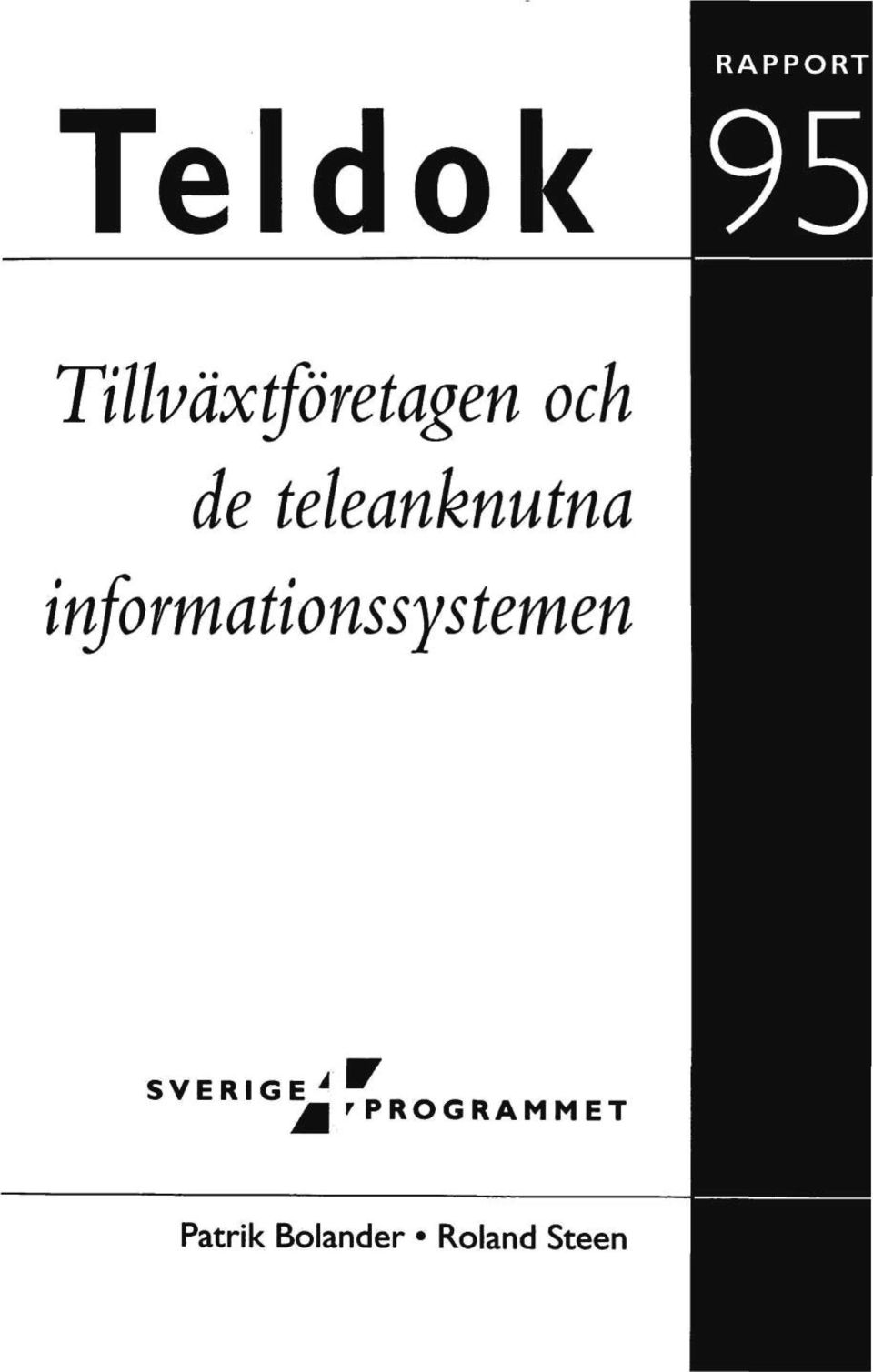 informationssystemen SVERIGE À *