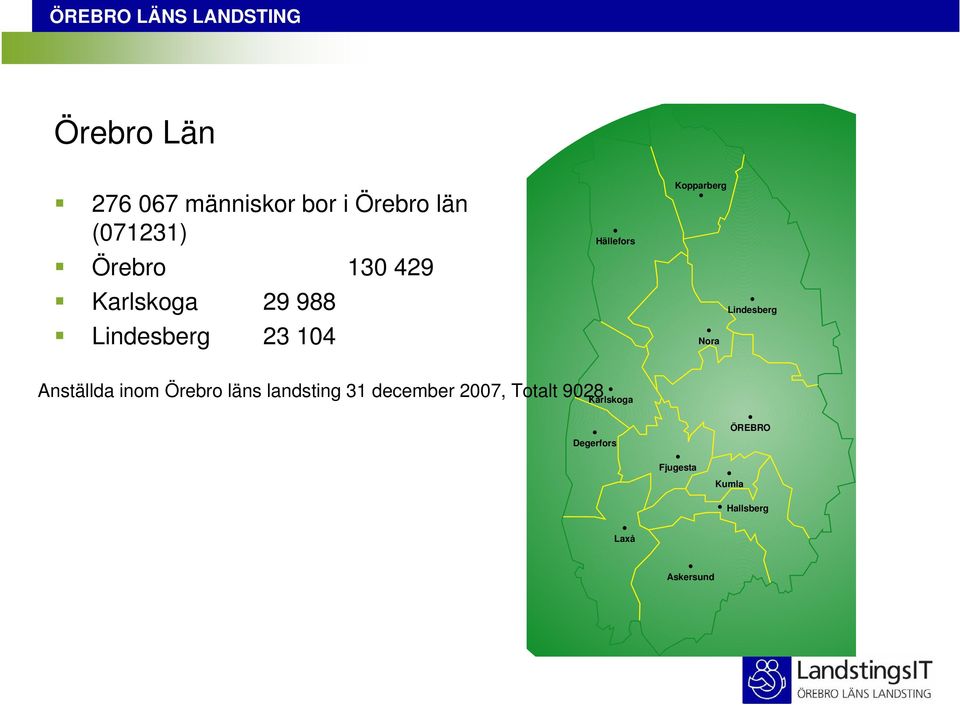 Lindesberg Nora Anställda inom Örebro läns landsting 31 december