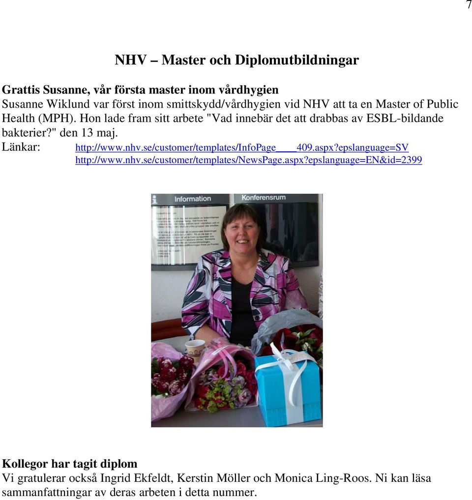 Länkar: http://www.nhv.se/customer/templates/infopage 409.aspx?