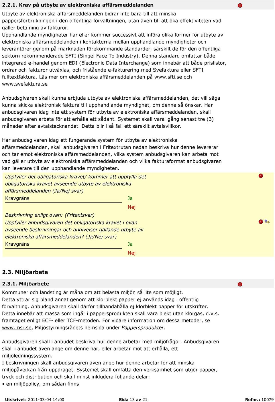 effektiviteten vad gäller betalning av fakturor.