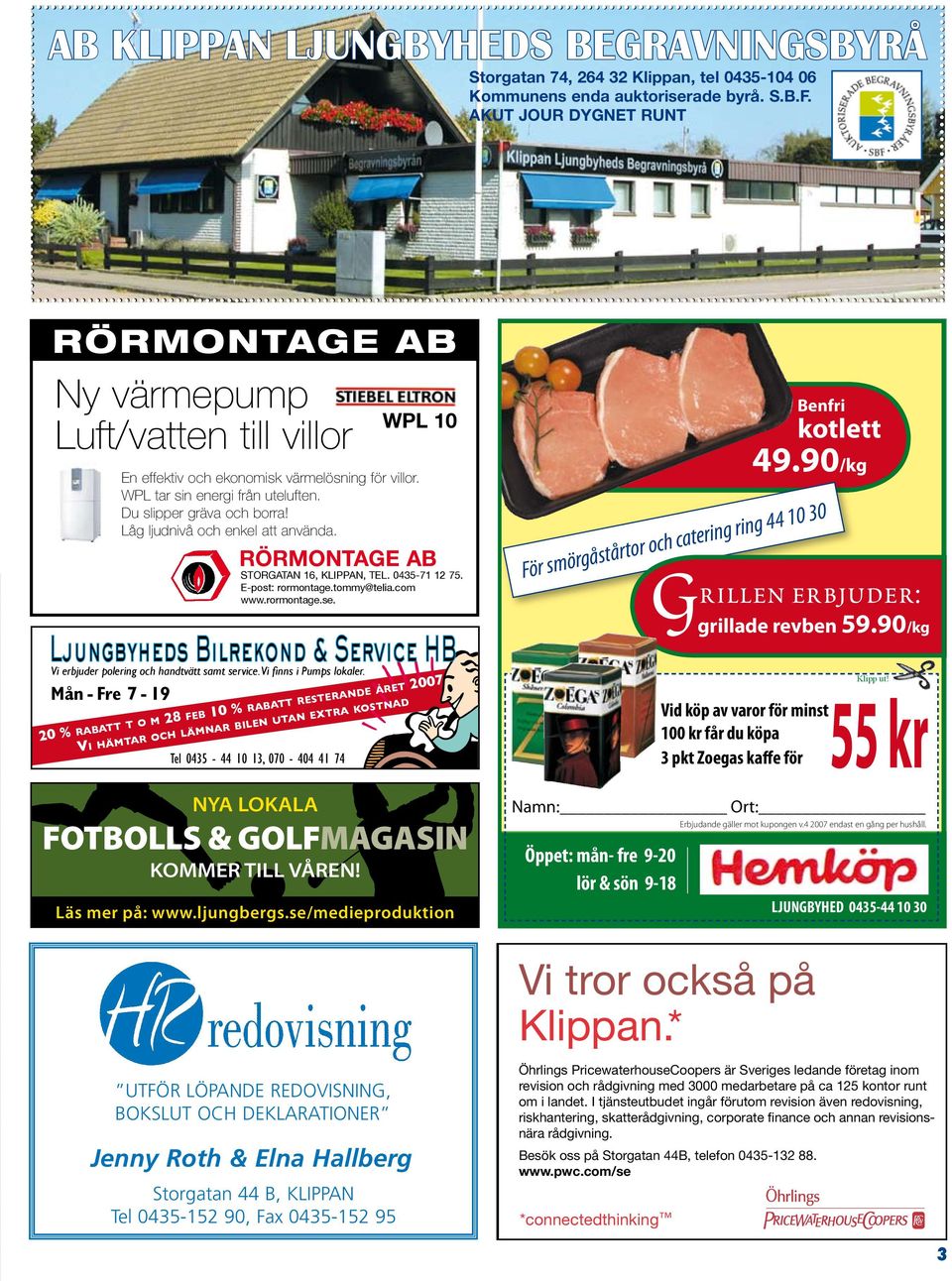 Låg ljudnivå och enkel att använda. WPL 10 RÖRMONTAGE AB STORGATAN 16, KLIPPAN, TEL. 0435-71 12 75. E-post: rormontage.tommy@telia.com www.rormontage.se. G 49.