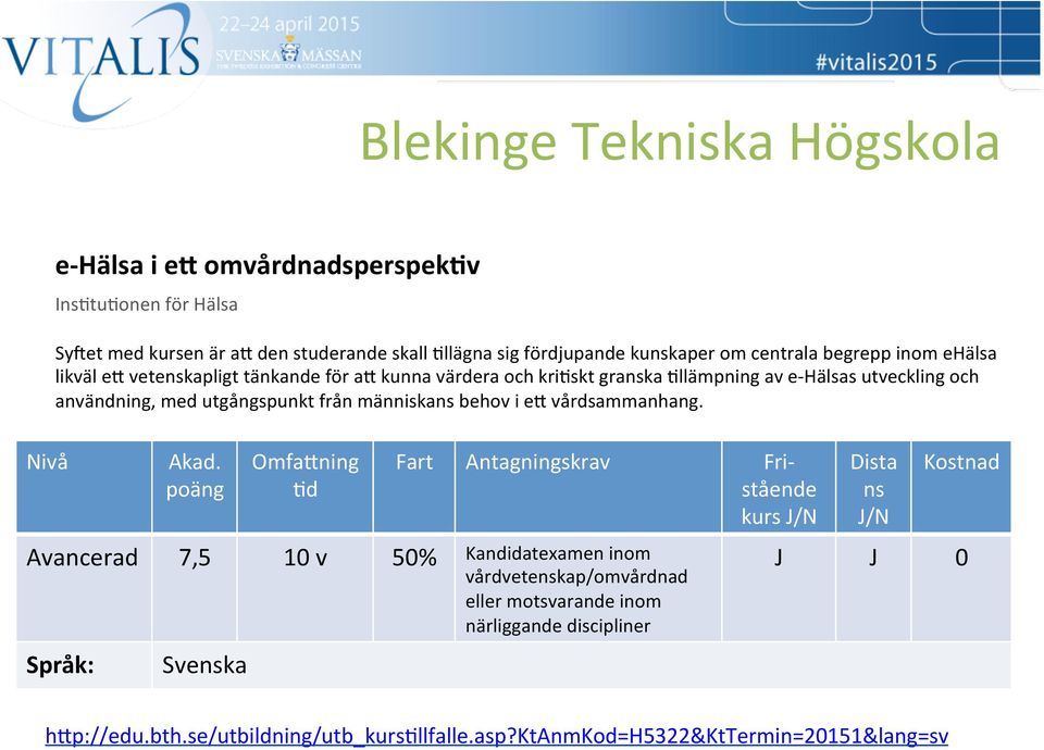 människans behov i eu vårdsammanhang. Nivå Akad.