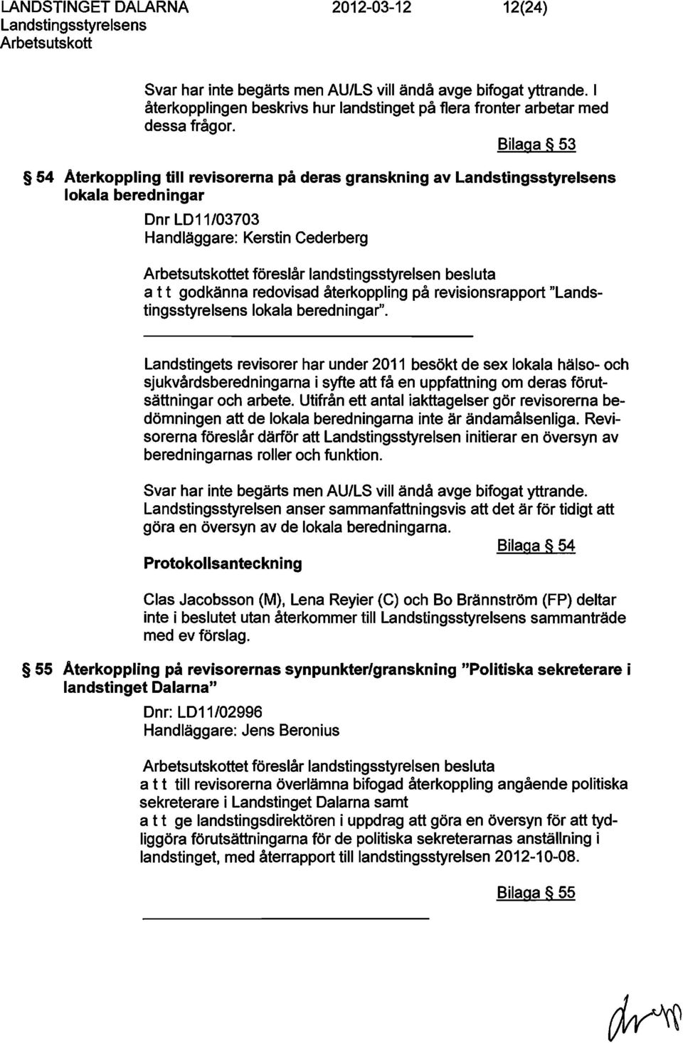 återkoppling på revisionsrapport " lokala beredningar'.