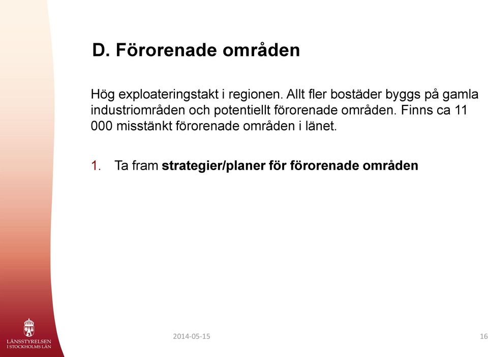 förorenade områden.