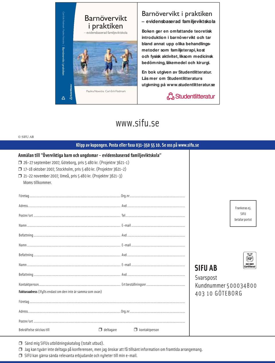 bedömning, läkemedel och kirurgi. En bok utgiven av Studentlitteratur. Läs mer om Studentlitteraturs utgivning på www.studentlitteratur.
