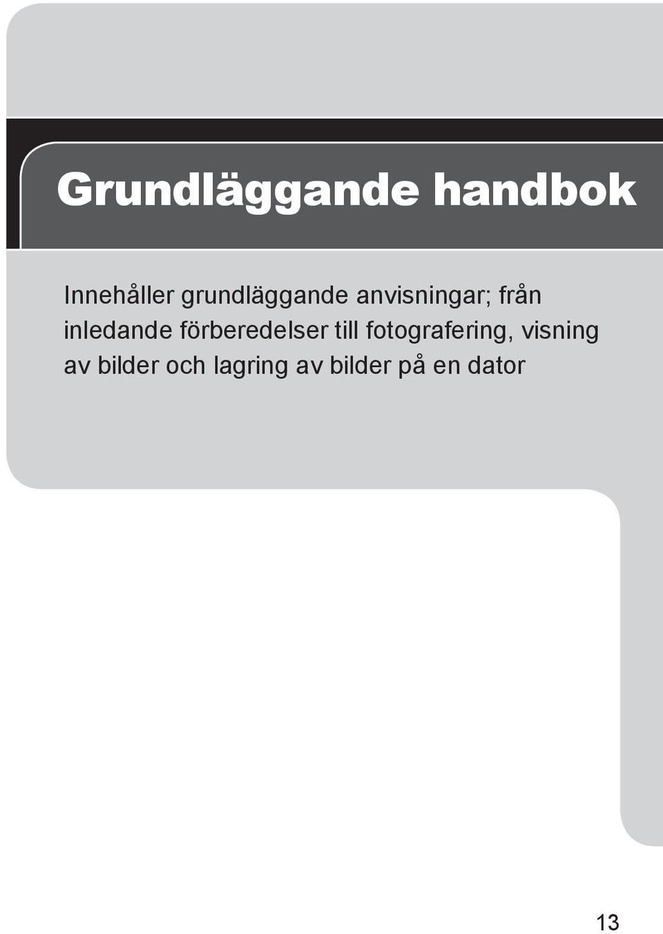 inledande förberedelser till