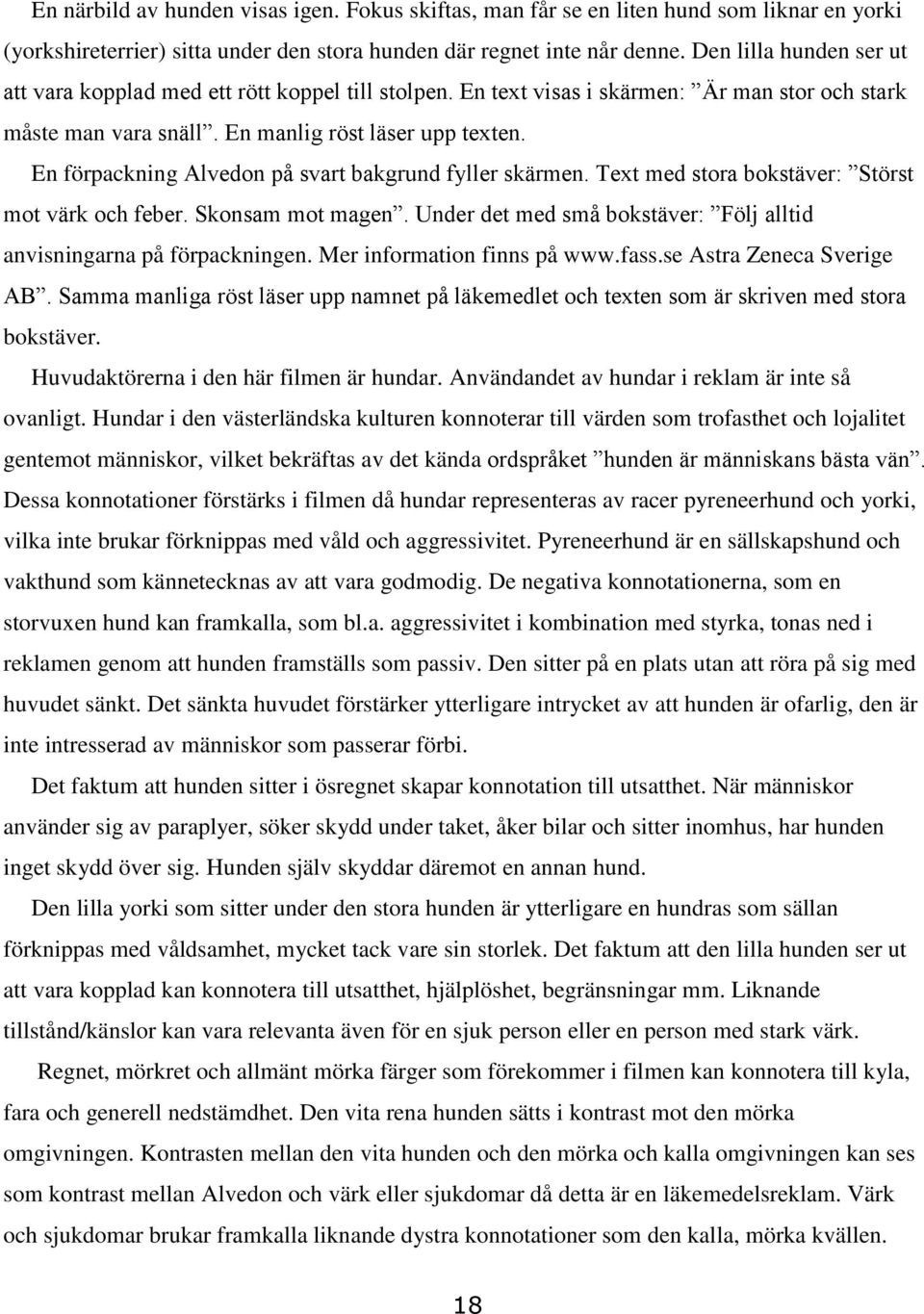 En förpackning Alvedon på svart bakgrund fyller skärmen. Text med stora bokstäver: Störst mot värk och feber. Skonsam mot magen.