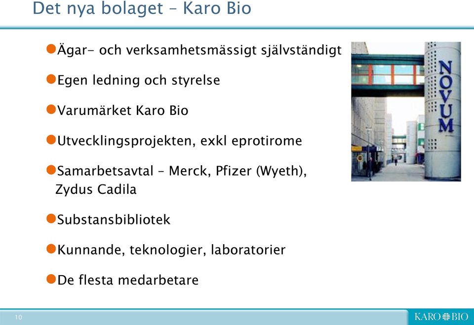 exkl eprotirome Samarbetsavtal Merck, Pfizer (Wyeth), Zydus Cadila