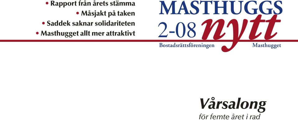 mer attraktivt nytt Bostadsrättsföreningen