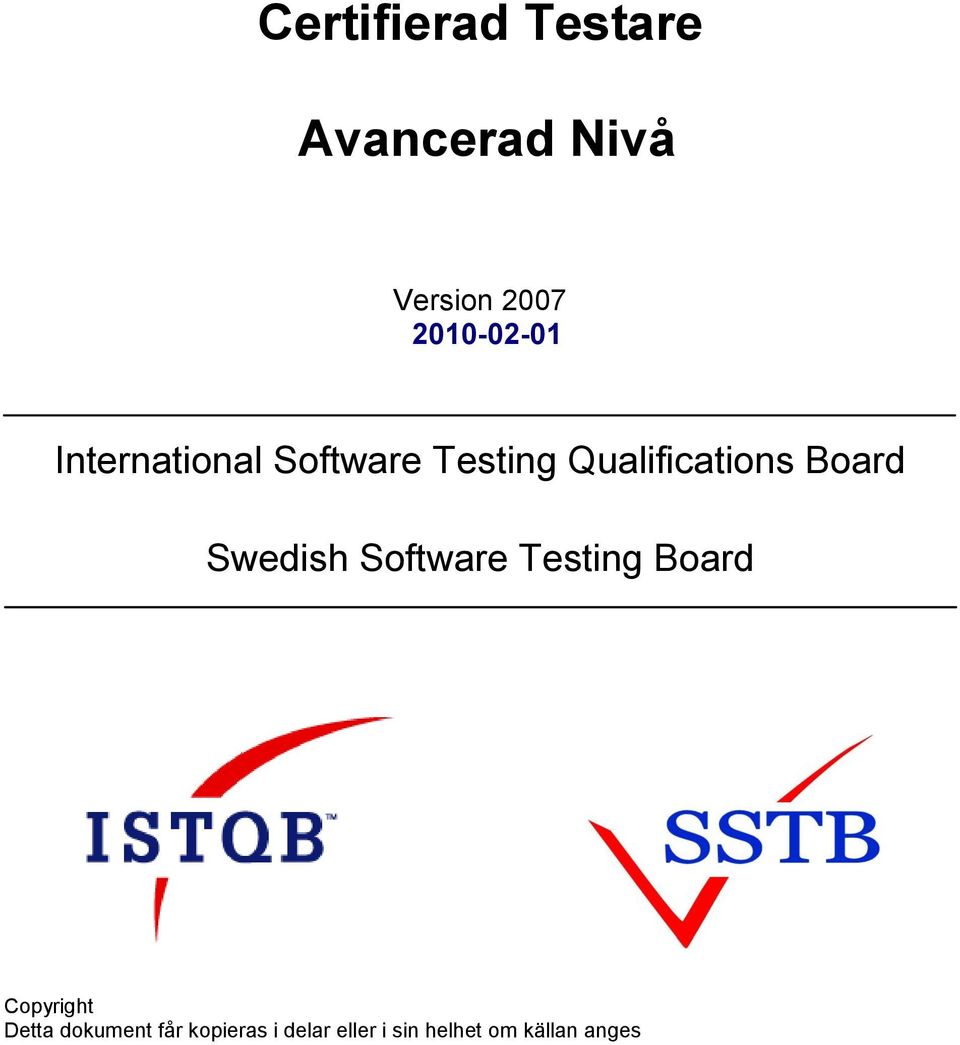 Board Swedish Software Testing Board Copyright