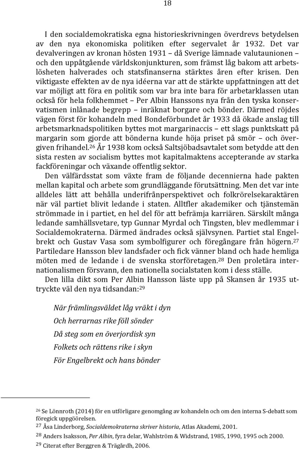 åren efter krisen.