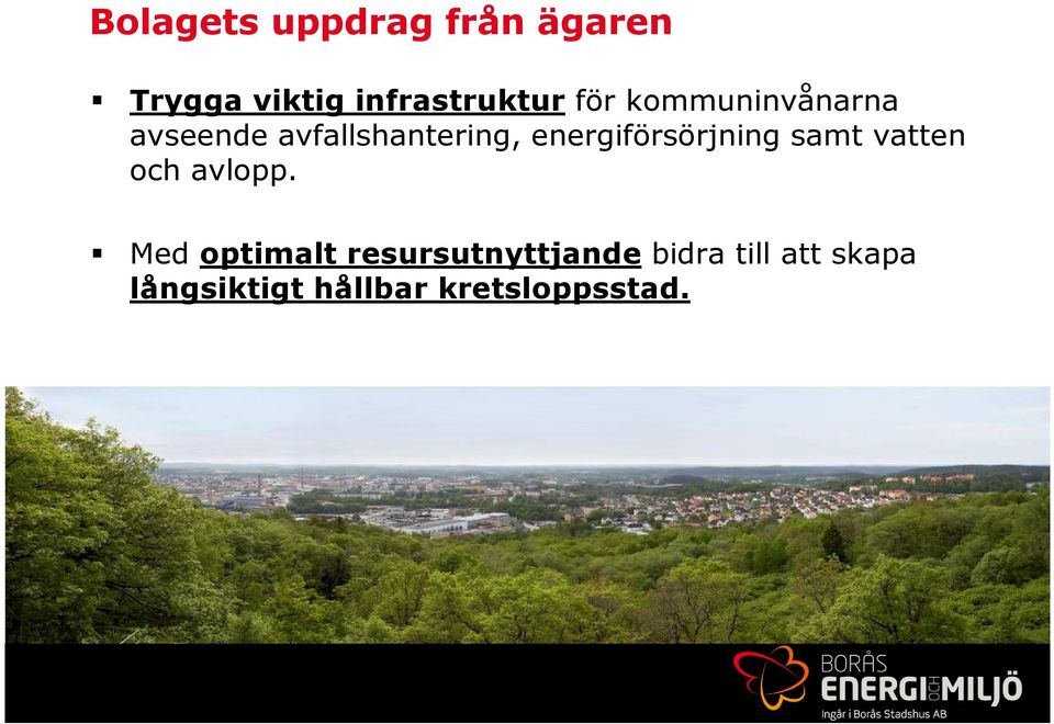 energiförsörjning samt vatten och avlopp.