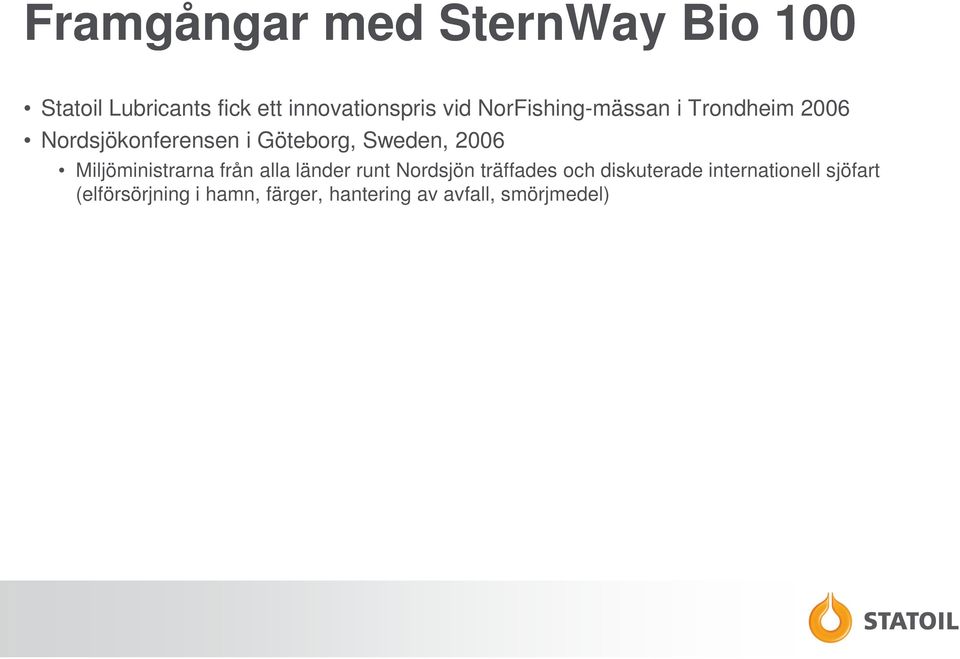 Miljöministrarna från alla länder runt Nordsjön träffades och diskuterade