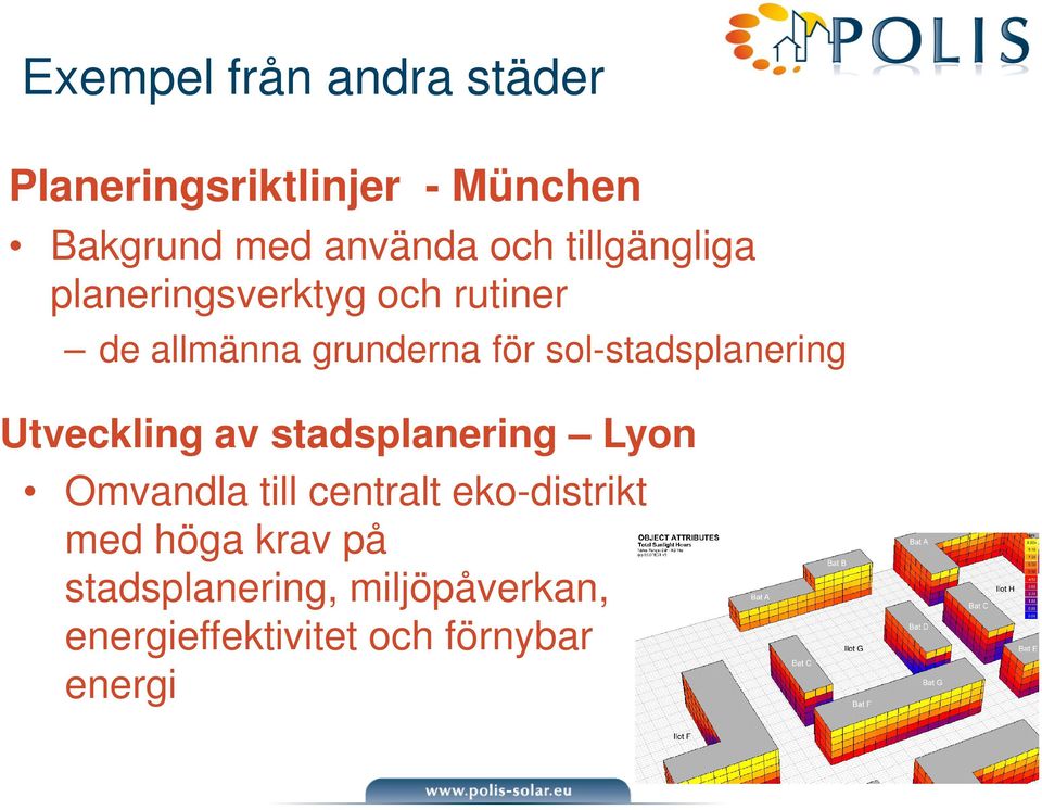 sol-stadsplanering Utveckling av stadsplanering Lyon Omvandla till centralt