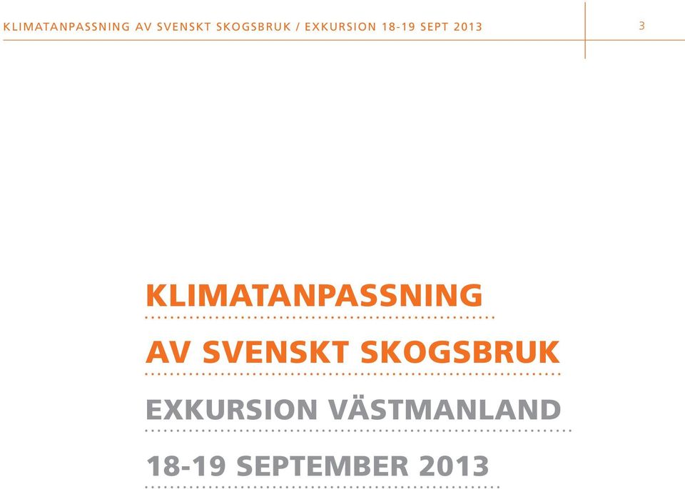 2013 3 Klimatanpassning av svenskt