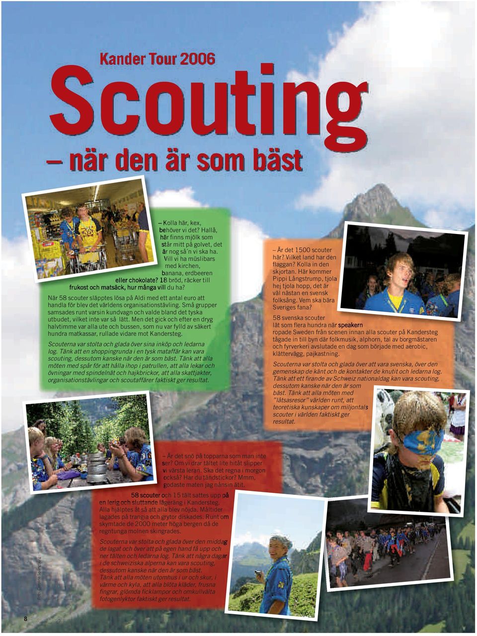 När 58 scouter släpptes lösa på Aldi med ett antal euro att handla för blev det världens organisationstävling.