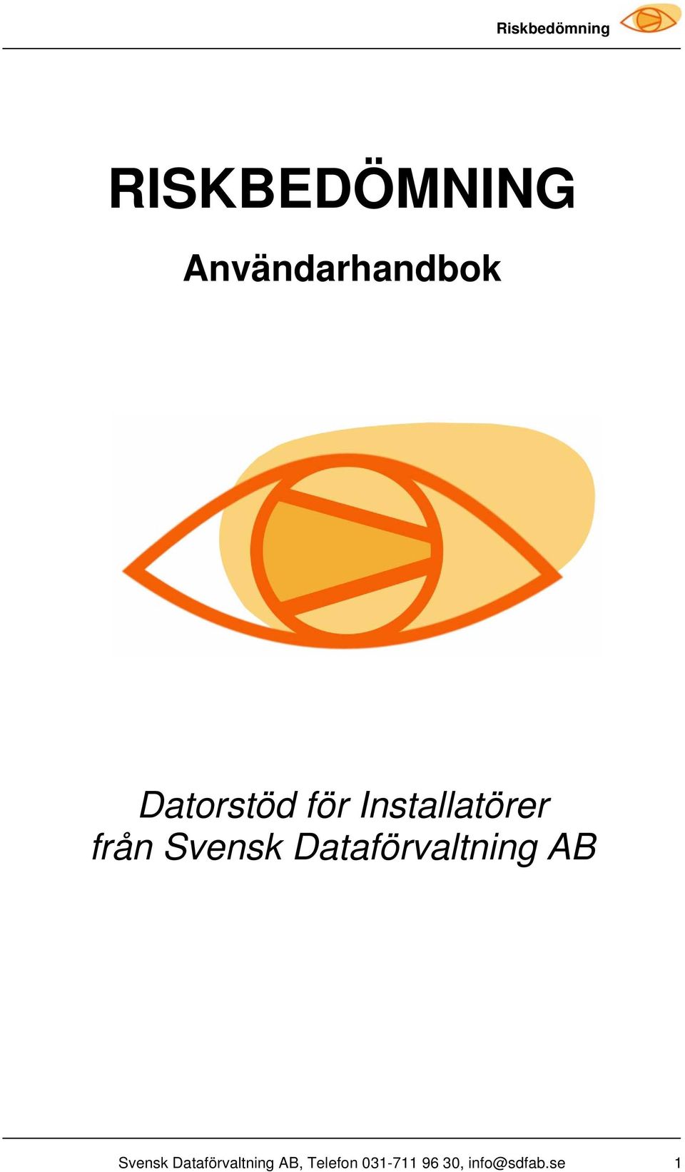 Svensk Dataförvaltning AB Svensk