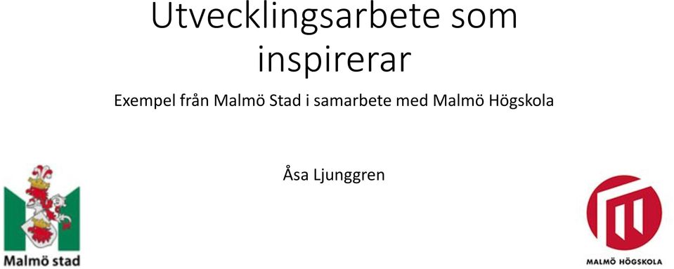 Malmö Stad i samarbete