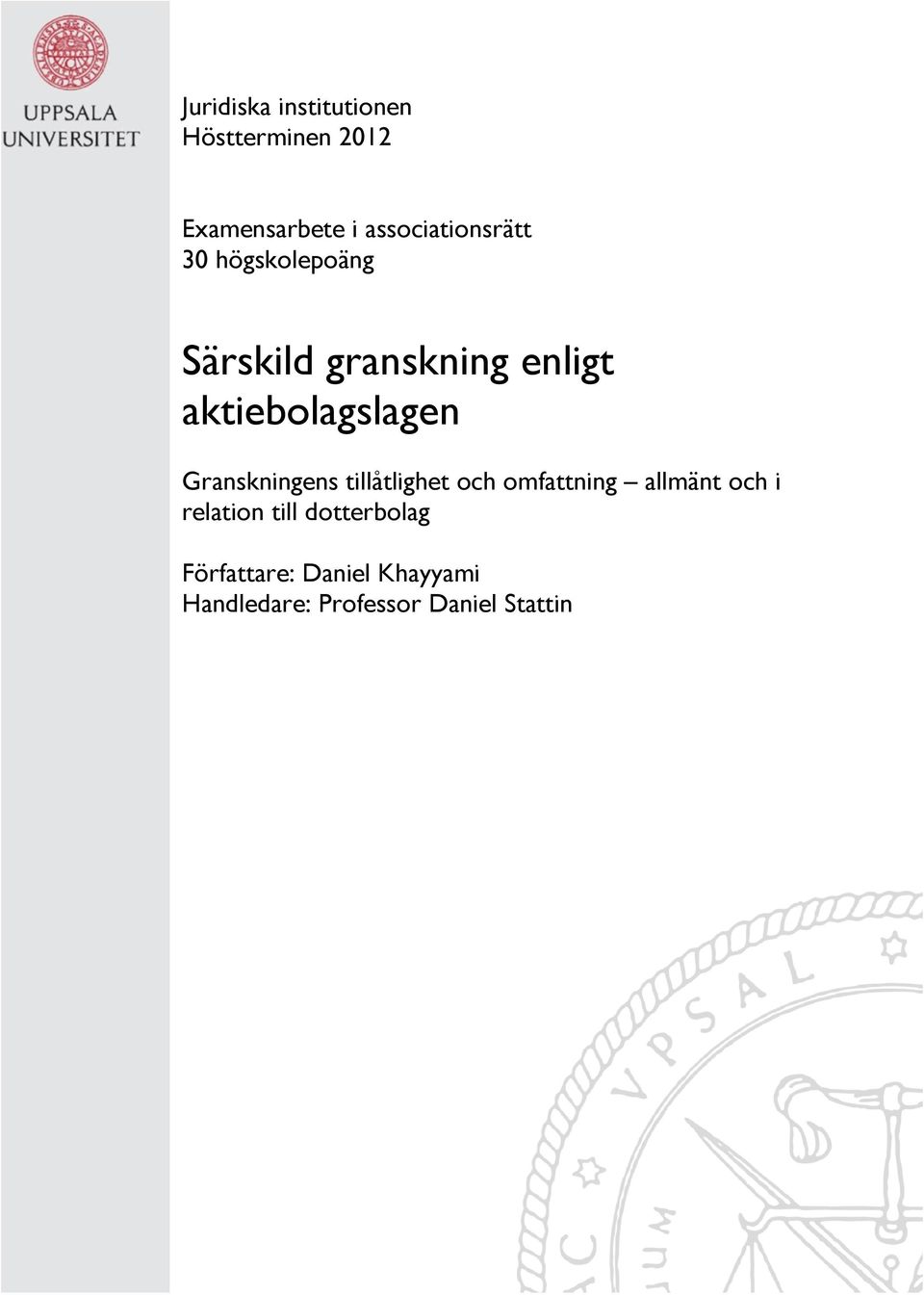 aktiebolagslagen Granskningens tillåtlighet och omfattning allmänt och