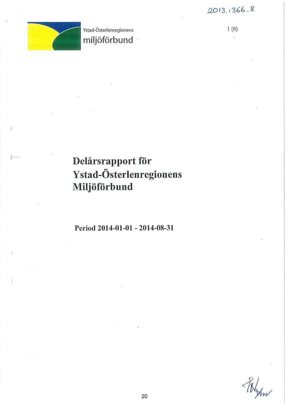 Delårsrapport för