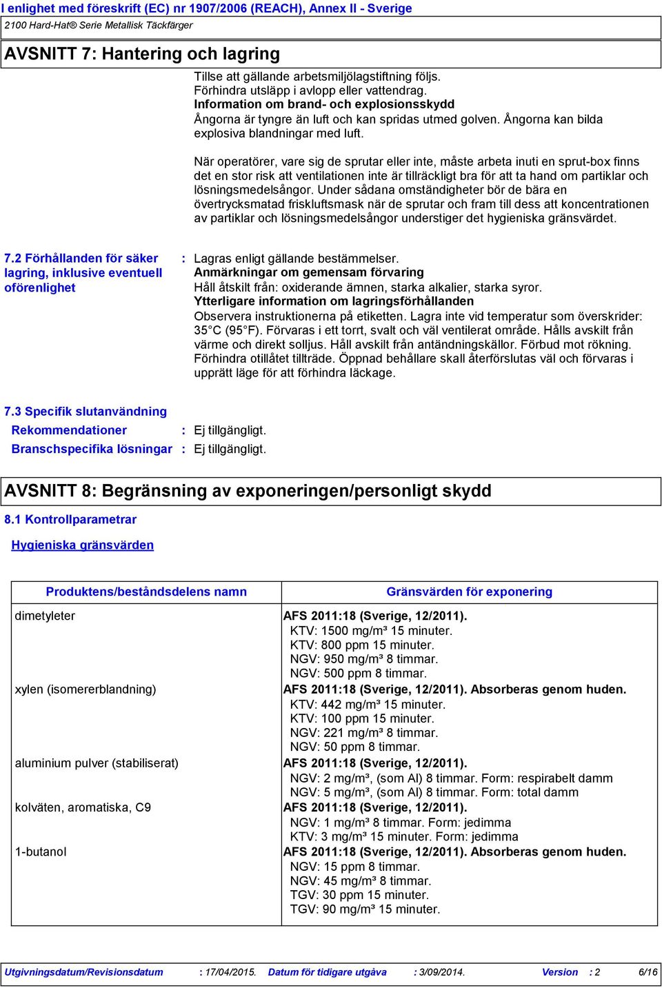 När operatörer, vare sig de sprutar eller inte, måste arbeta inuti en sprut-box finns det en stor risk att ventilationen inte är tillräckligt bra för att ta hand om partiklar och lösningsmedelsångor.