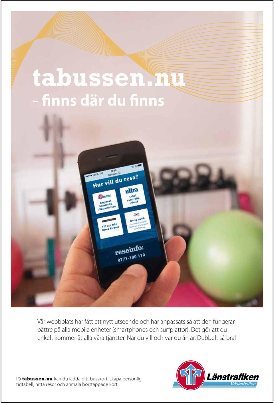 fungerar bättre på alla mobila enheter (smartphones och surfplattor).