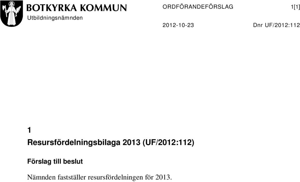 Resursfördelningsbilaga 2013 (UF/2012:112)