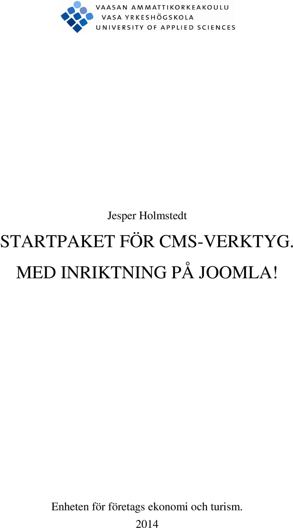 MED INRIKTNING PÅ JOOMLA!