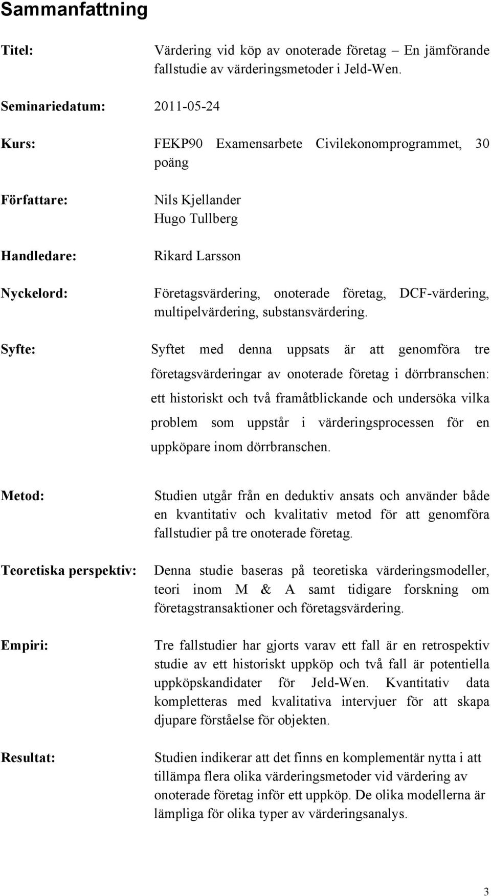 företag, DCF-värdering, multipelvärdering, substansvärdering.